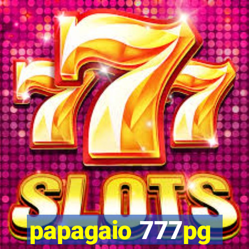 papagaio 777pg